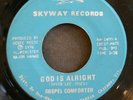 Gospel Funk 45 GOSPEL COMFORTER on SKYWAY Jesus Will Help Me/God Is Alright HEAR