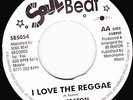 GAYLADS as BB SEATON - I LOVE THE REGGAE on the SOUL BEAT label  Reissue  ??