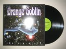 ORANGE GOBLIN - THE BIG BLACK LP //SOLACE ATOMIC BITCHWAX NEBULA KYUSS FU MANCHU