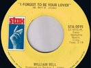 WILLIAM BELL I Forgot To Be Your Lover SWEET 70's SOUL 45 SAMPLES * Listen Stax