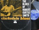 Blues LP- Robert Curtis Smith - Bluesville ORIGINAL- Clarksdale Blues