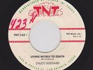 Classic Texas Rockabilly CHUCK GODDARD Living Myself To Death TNT 163 M- HEAR 