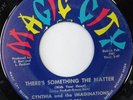rare Soul 45 CYNTHIA & IMAGINATIONS on MAGIC CITY Listen