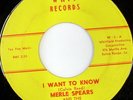 rare Soul R&B 45 MERLE SPEARS i want to know WHIT Hear