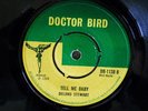 doctor bird 1968 rocksteady/reggae 7 - tell me baby /thats life - delano stewart