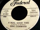 Eddie Clearwater 45 Federal A real good time Rockabilly