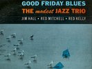 MODEST JAZZ TRIO - GOOD FRIDAY BLUES - PACIFIC JAZZ LP