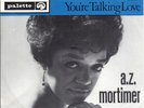 A.Z.MORTIMER - Mama, what should I do + When you're talking love '62 HOLL.7