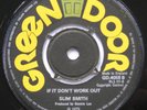 Slim Smith If It Don't Work Out / Let Me Love You UK Green Door 7