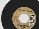 JOHNNY THOMPSON QUINTET We'll Make It Good 1967 SHIZOID SUNSHINE PSYCH 45 LISTEN