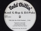 KOOL G RAP & DJ POLO Talk Like Sex COLD CHILLIN' 12