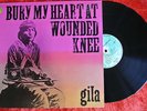 GILA - BURY MY HEART AT WOUNTED KNEE rare with Innerpaper Original from 1973