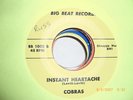 COBRAS GARAGE 45 I WANNA BE YOUR LOVE ON THE BIG BEAT LABEL