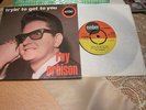 ROY ORBISON - TRYIN' TO GET TO YOU -  RARE ORIG 7