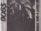 DOGS Charlie Was A Good Boy RARE M- french punk 7