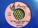 NORTHERN SOUL-DANA VALERY-YOU DON'T KNOW WHERE YOUR INTEREST-PUSSYCAT 