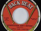 Northern Soul 45 LITTLE CARL CARLTON Competition Ain't Nothin' BACK BEAT HEAR
