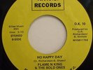 FLAME N KING & The Bold Ones - Oh Happy Day / Ain't Nobody Jivein' ...USA 45rpm