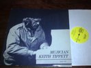 KEITH TIPPETT MUJICIAN, FMP, SAJ, FREE JAZZ