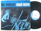 GRANT GREEN Idle Moments LP on Blue Note NY mono