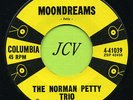 NORMAN PETTY TRIO Moondreams/ Toy Boy  ROCK  45 RPM  RECORD