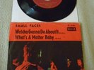 SMALL FACES - Watcha Gonna Do About It orig 1st press german DECCA 7