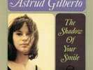 Astrud Gilberto - The Shadow Of Your Smile.  180 Gram 45rpm Sealed Vinyl 2LP Set
