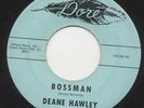 Deane HAWLEY bossman 45 killer R&B MOD dancer HEAR ??