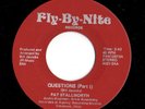 Crossover Modern Soul 45 PAT STALLWORTH Questions Fly-By-Nite Rare BREAKS HEAR