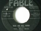 WALLY BLACK - ROCK AND ROLL MAMA - 1958 ROCKER (fable) - 45 RPM
