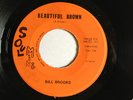 RARE CLEVELAND SOUL 45/ BILL BROOKS  