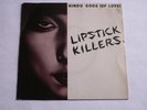 LIPSTICK KILLERS - HINDU GODS OF LOVE - SUPERRARE FIRST PRESS 7'inch - PUNKROCK