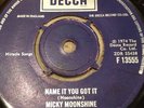 Micky Moonshine - Name It You Got It - Northern Soul