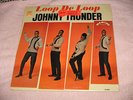 JOHNNY THUNDER 1963 STILL SEALED LP(DIAMOND 5001)LOOP DE LOOP