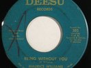 MAURICE WILLIAMS rare northern soul 45 DEESU “Being Without You” demo nice HEAR