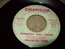 Unlimited four on Chanson - Somebody Help, Please b/w True Love Is Hard To Find