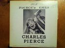 CHARLES PIERCE PIERCED EARS LP GAY FEMALE IMPERSONATOR BETTE DAVIS MAE WEST +++
