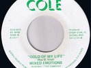 MIXED EMOTIONS Gold Of My Life  XOVER SOUL 45 * Listen Cole Original