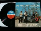HEP STARS We And Our Cadillac LP  OLGA LPO-04 LP 1st Swedish Beat 1968 Pokora EX