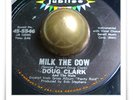 Doug Clark Milk The Cow SOUL GARAGE MOD WOW HEAR 45