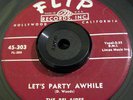 Vocal Group/R&B 45 The Bel-Aires Let's Party A While/This Paradise FLIP VG HEAR