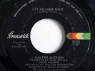 NORTHERN SOUL - WALTER JACKSON Let Me Come Back BRUNSWICK 45