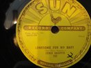 ERNIE CHAFFIN - SUN 78 RPM RECORD  #262- LONESOME FOR MY BABY