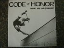 Code of Honor What Are We Gonna Do? SF Hardcore Punk Verbal Abuse Rare