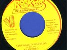 2012  YAMI BOLO=STRUGGLE IN BABYLON-ROCKERS DIGI-REGGAE 45 7