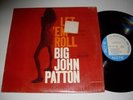 BIG JOHN PATTON Let 'Em Roll Blue Note Mono NY Jazz LP