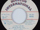Soul Funk 45 WILD HONEY I Can't Go On HOUSTON INTL HEAR