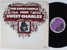 SWEET CHARLES For Sweet People From Sweet Charles PEOPLE LP soul funk VG++