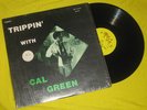 CAL GREEN Trippin' With LP RARE Mutt & Jeff '69 Soul Jazz SHRINK