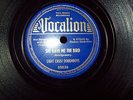 Light Crust Doughboys -PreWar Vocalion -She Gave Me The Bird-    in E- Condition